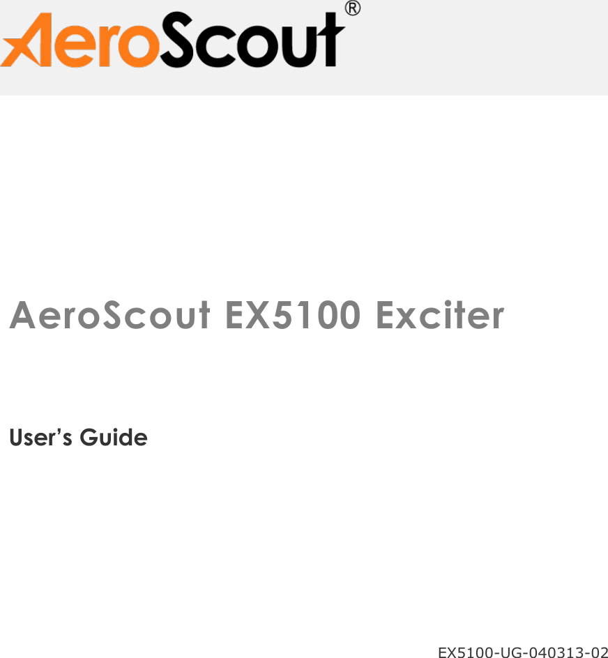   AeroScout EX5100 Exciter  User’s Guide  EX5100-UG-040313-02 
