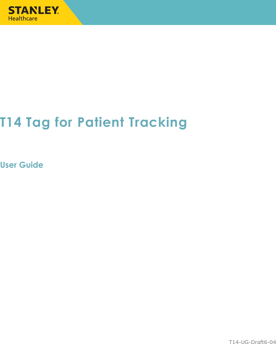    T14 Tag for Patient Tracking  User Guide   T14-UG-Draft6-04 