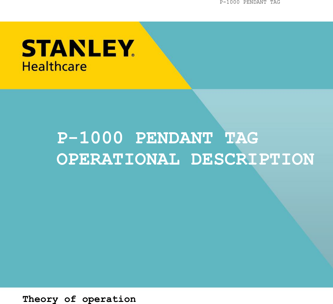 P-1000 PENDANT TAG  Operational Description  1  P-1000 PENDANT TAG OPERATIONAL DESCRIPTION Theory of operation  