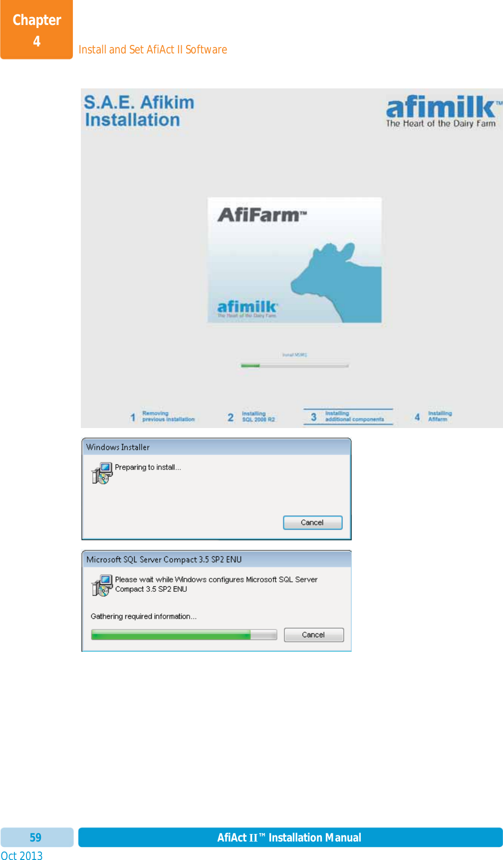 Install and Set AfiAct II SoftwareChapter 4Oct 2013 AfiAct II™ Installation Manual59