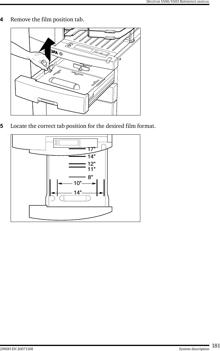 1812900H EN 20071108 System descriptionDRYSTAR 5500/5503 REFERENCE MANUAL4Remove the film position tab.5Locate the correct tab position for the desired film format.8&quot;11&quot;12&quot;14&quot;10&quot;14&quot;17&quot;