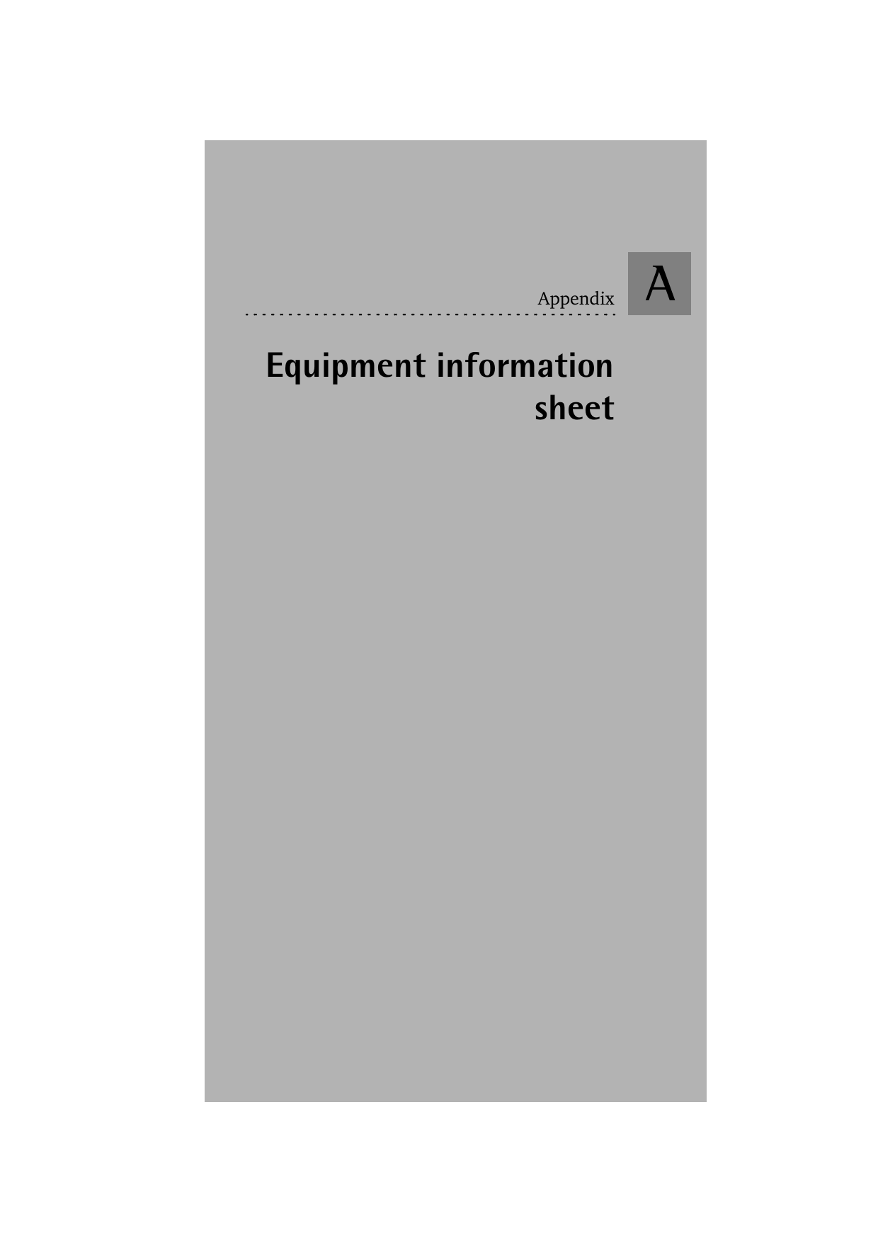 Equipment informationsheetAppendix A