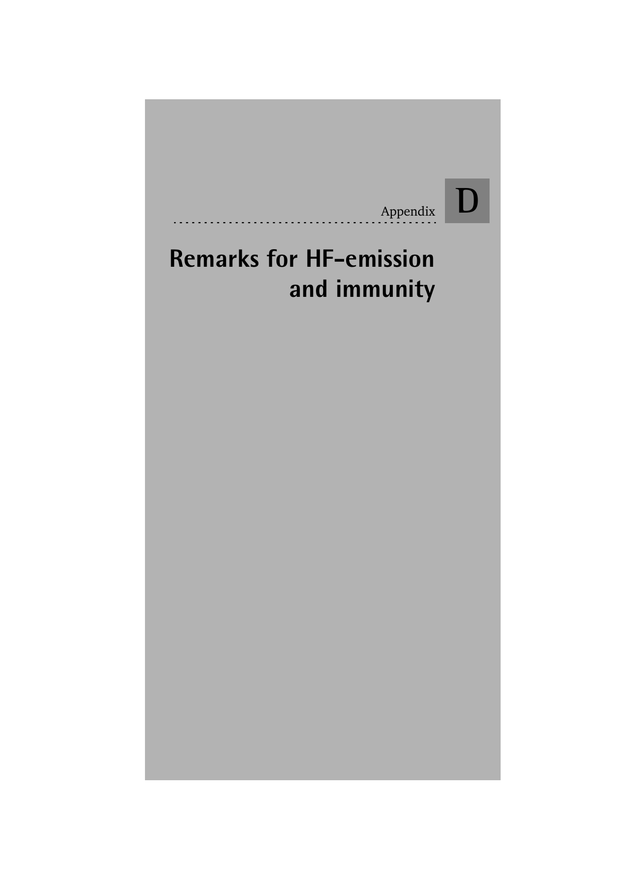 Remarks for HF-emissionand immunityAppendix D