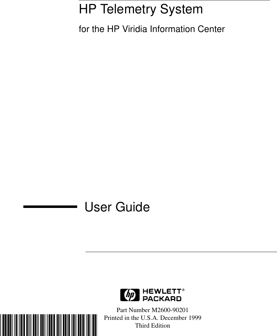 HP Telemetry Systemfor the HP Viridia Information CenterUser GuidePart Number M2600-90201Printed in the U.S.A. December 1999Third Edition