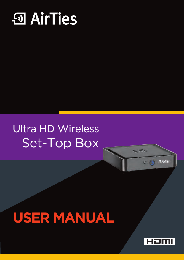 Ultra HD WirelessSet-Top BoxUSER MANUAL