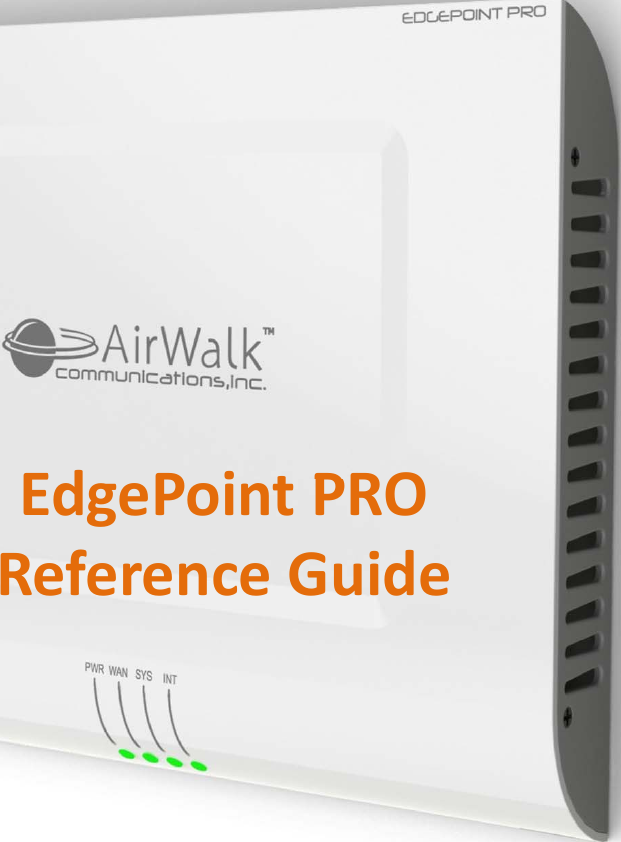 Ed P i t PROEdgePointPROReferenceGuide1/24/2011 Page1AirWalkCommunicationsProprietaryandConfidential