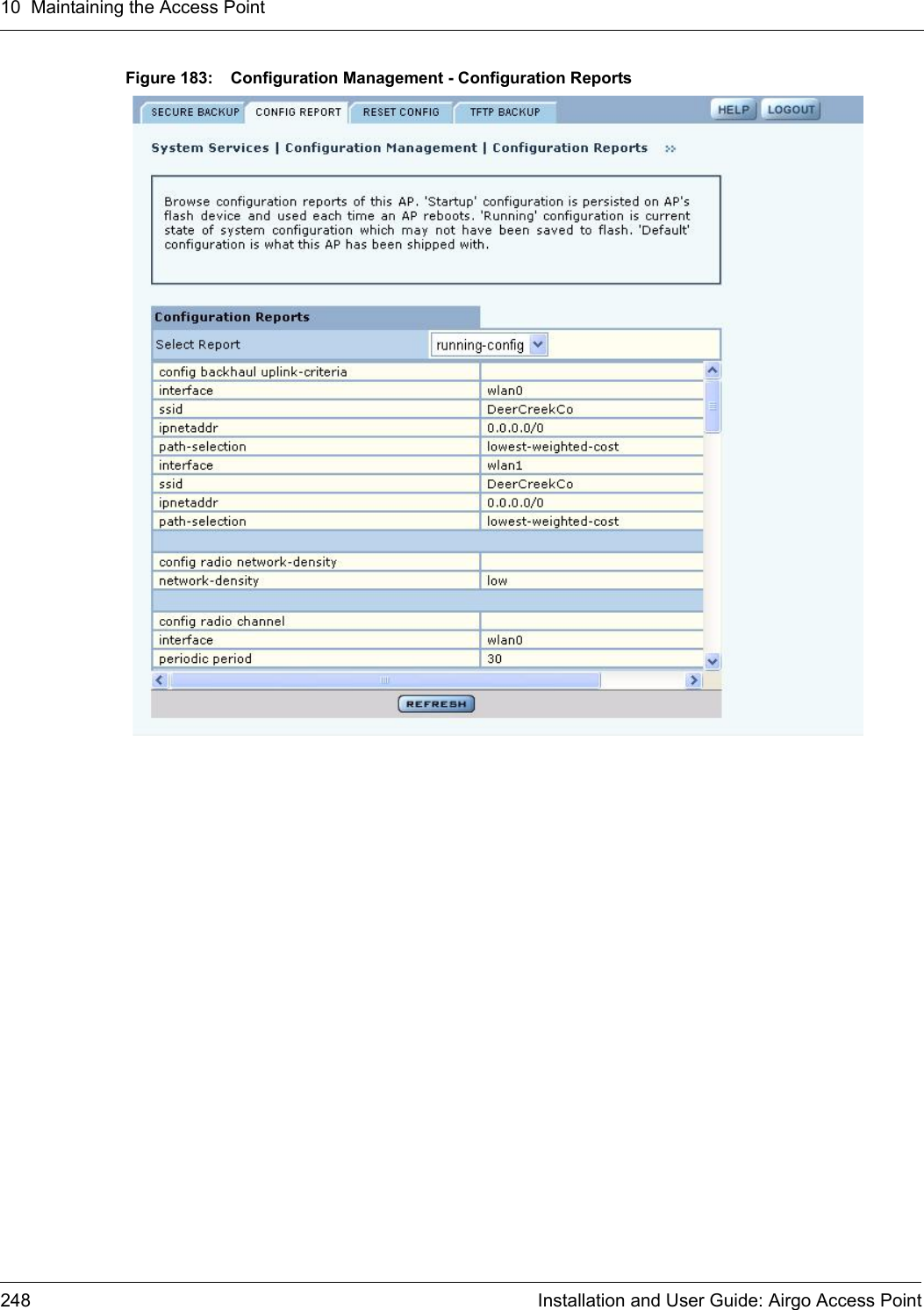 10 Maintaining the Access Point248 Installation and User Guide: Airgo Access PointFigure 183: Configuration Management - Configuration Reports