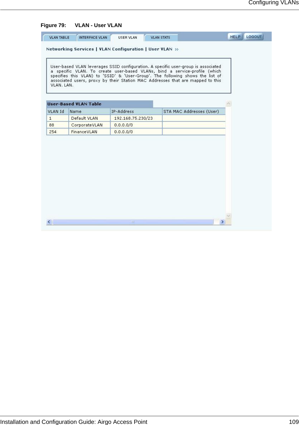 Configuring VLANsInstallation and Configuration Guide: Airgo Access Point 109Figure 79: VLAN - User VLAN