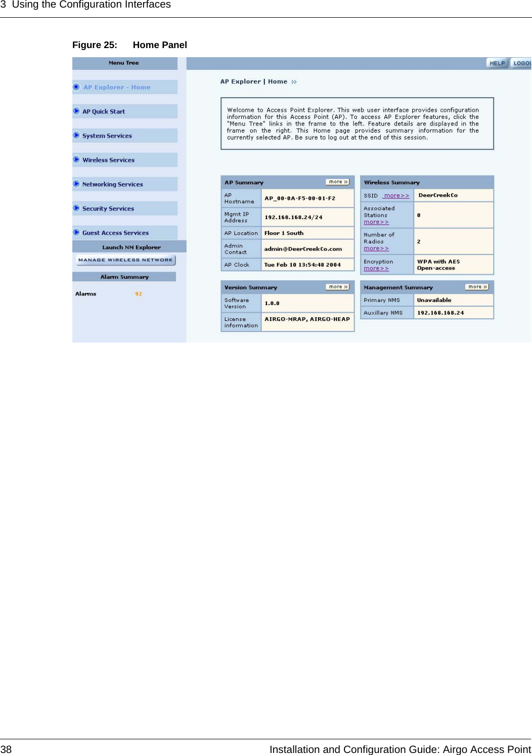 3 Using the Configuration Interfaces38 Installation and Configuration Guide: Airgo Access PointFigure 25: Home Panel