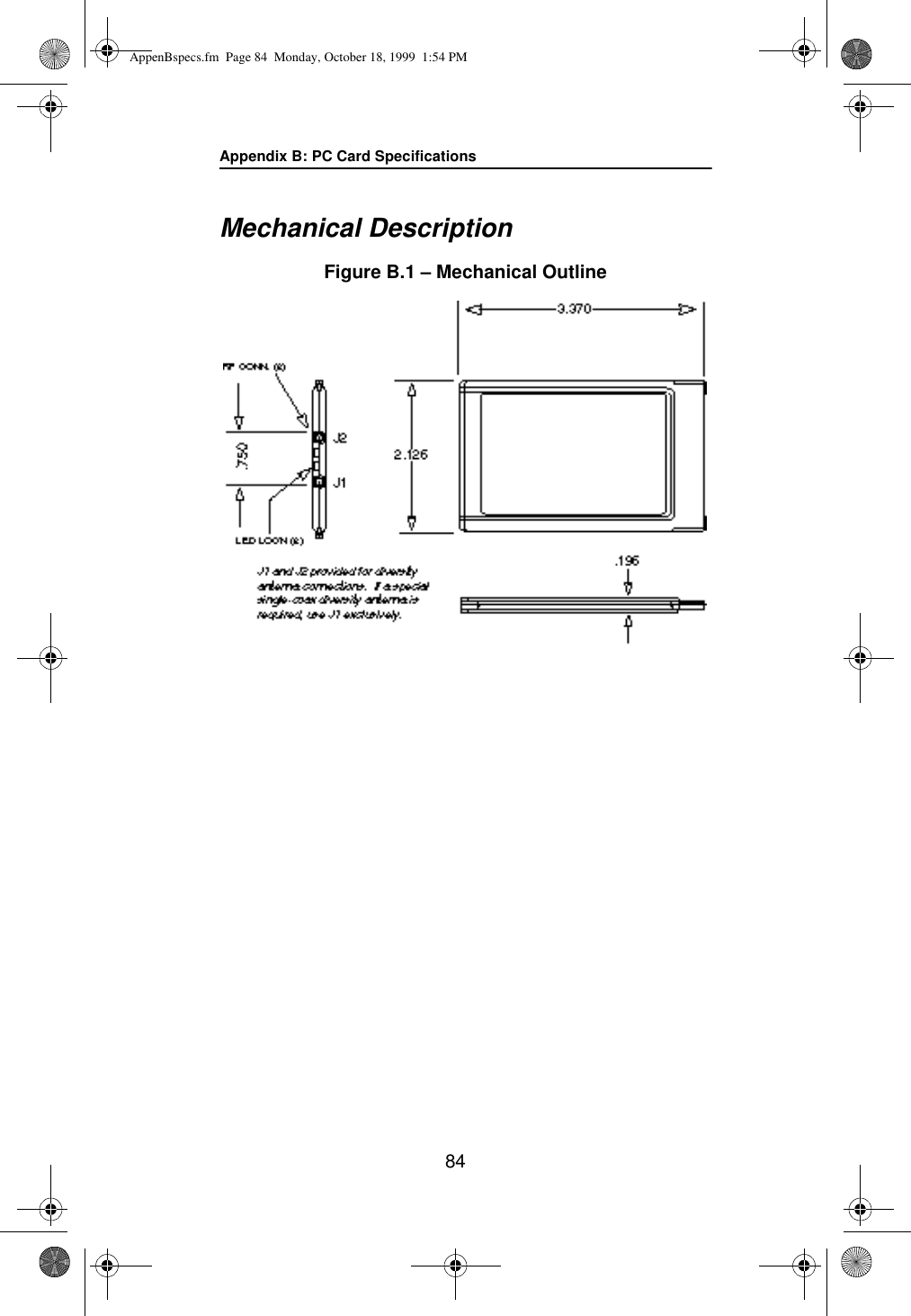 Appendix B: PC Card Specifications84Mechanical DescriptionFigure B.1 – Mechanical OutlineAppenBspecs.fm  Page 84  Monday, October 18, 1999  1:54 PM