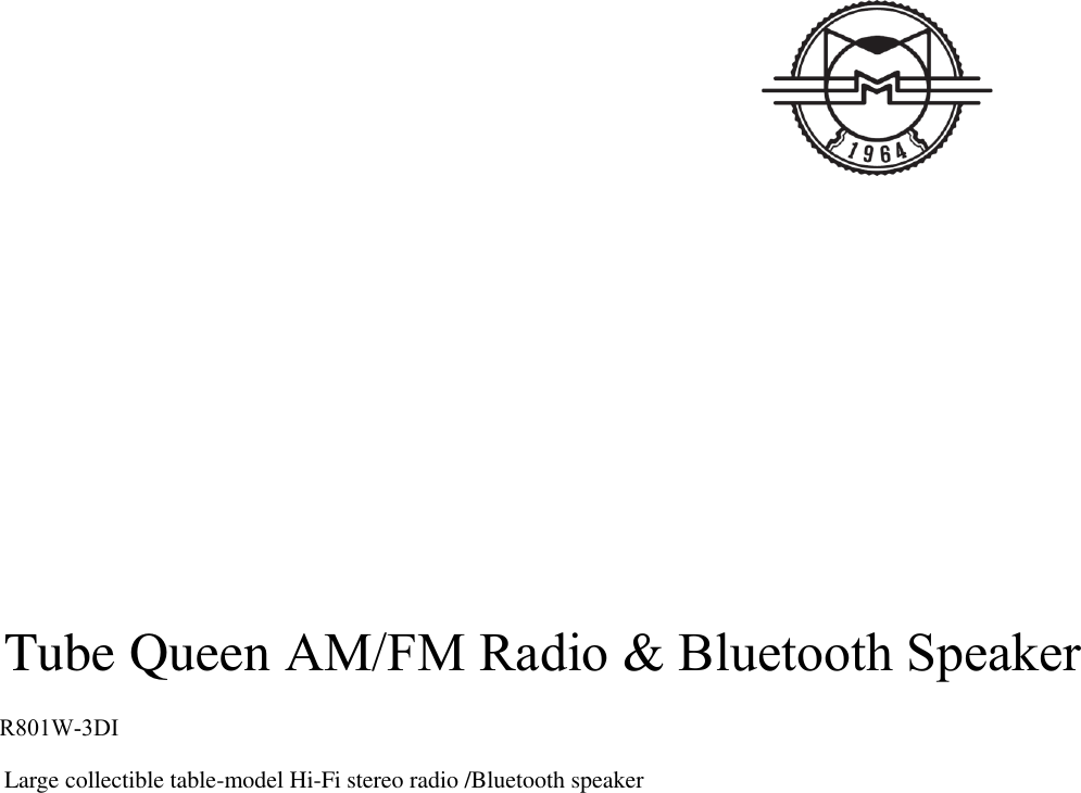 Tube Queen AM/FM Radio &amp; Bluetooth Speaker Large collectible table-model Hi-Fi stereo radio /Bluetooth speaker R801W-3DI 