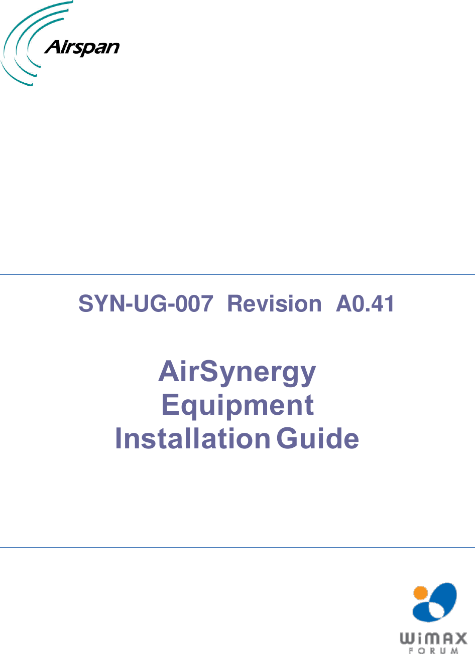           SYN-UG-007  Revision  A0.41  AirSynergy Equipment Installation Guide        