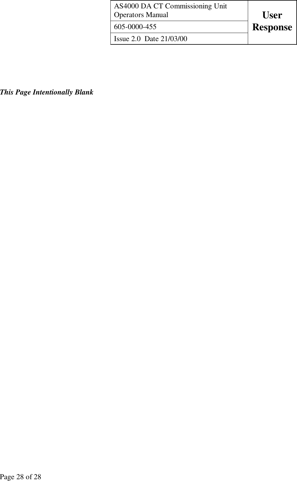 AS4000 DA CT Commissioning UnitOperators Manual User605-0000-455 ResponseIssue 2.0  Date 21/03/00Page 28 of 28This Page Intentionally Blank