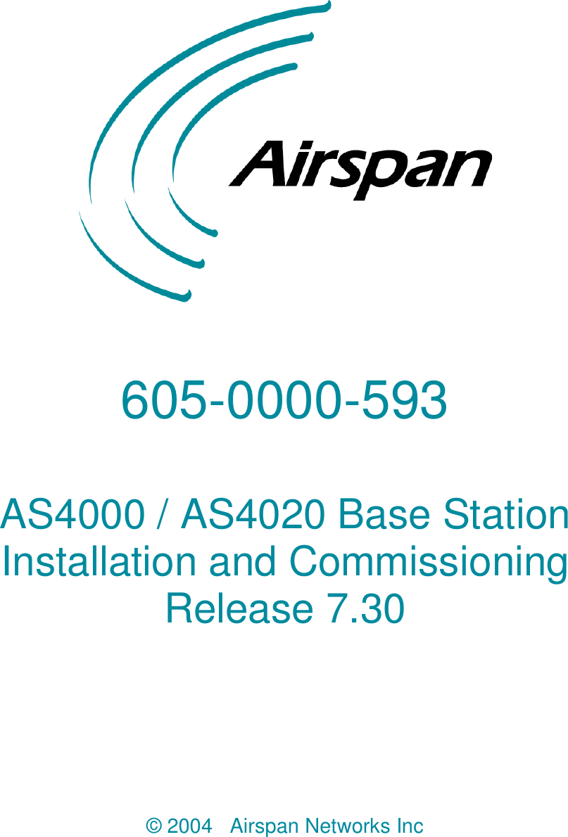        605-0000-593  AS4000 / AS4020 Base Station Installation and Commissioning Release 7.30    © 2004   Airspan Networks Inc 