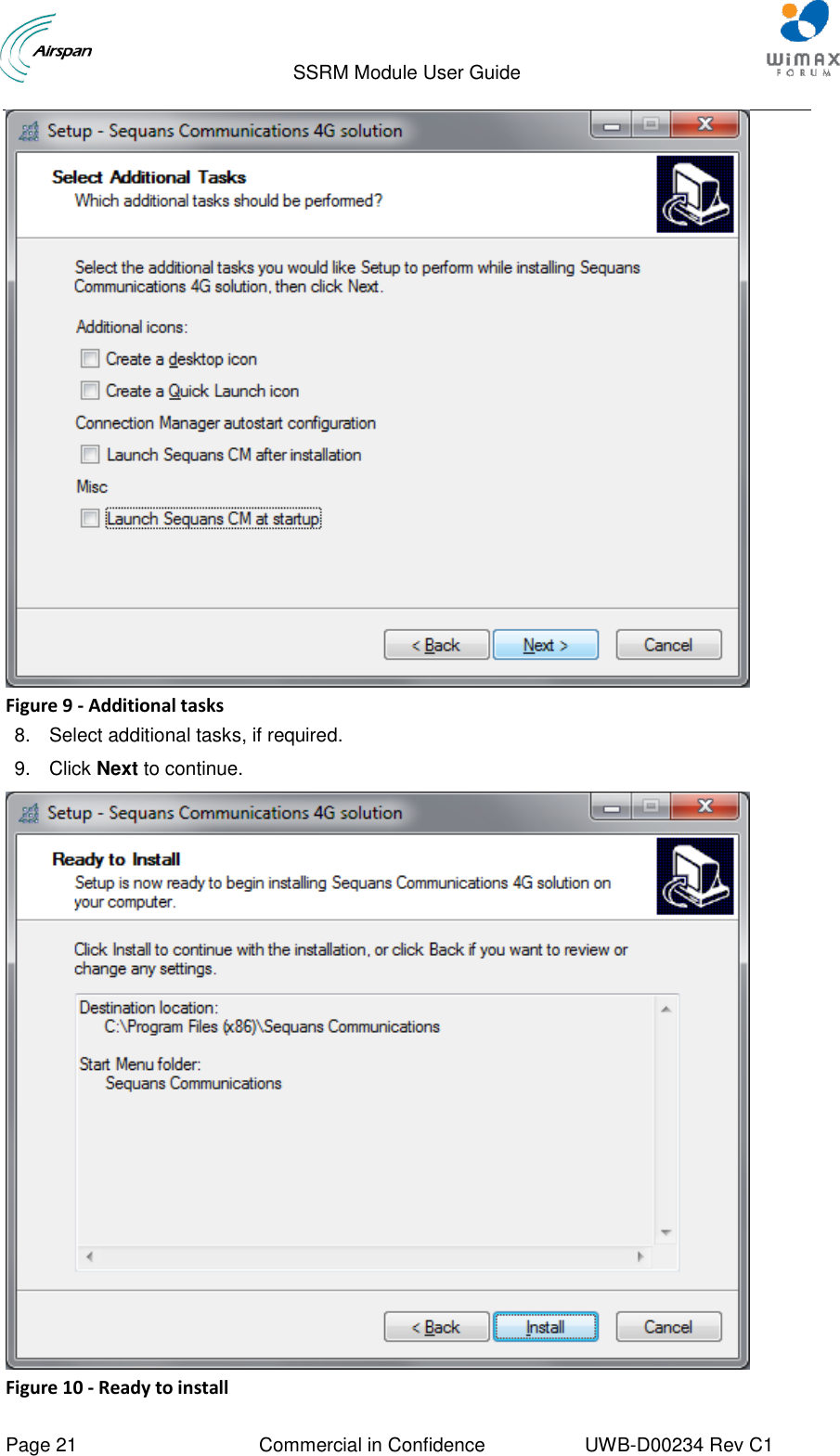                                  SSRM Module User Guide     Page 21  Commercial in Confidence  UWB-D00234 Rev C1     Figure 9 - Additional tasks 8.  Select additional tasks, if required. 9.  Click Next to continue.  Figure 10 - Ready to install 