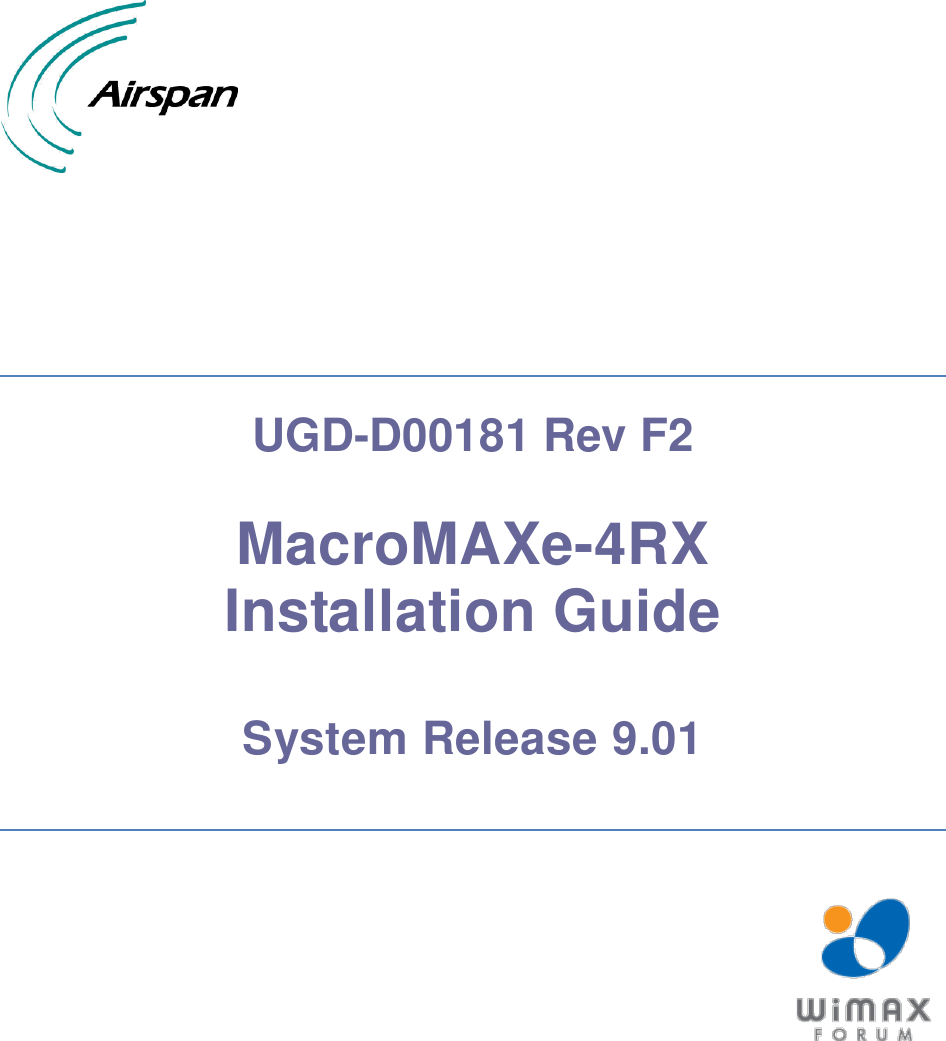         UGD-D00181 Rev F2  MacroMAXe-4RX Installation Guide  System Release 9.01       
