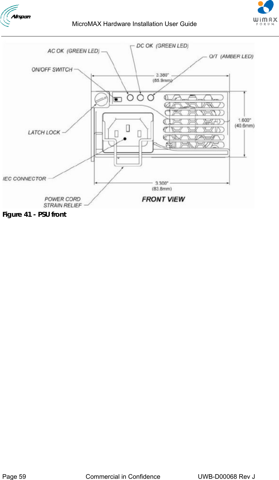                                  MicroMAX Hardware Installation User Guide     Page 59  Commercial in Confidence  UWB-D00068 Rev J    Figure 41 - PSU front 