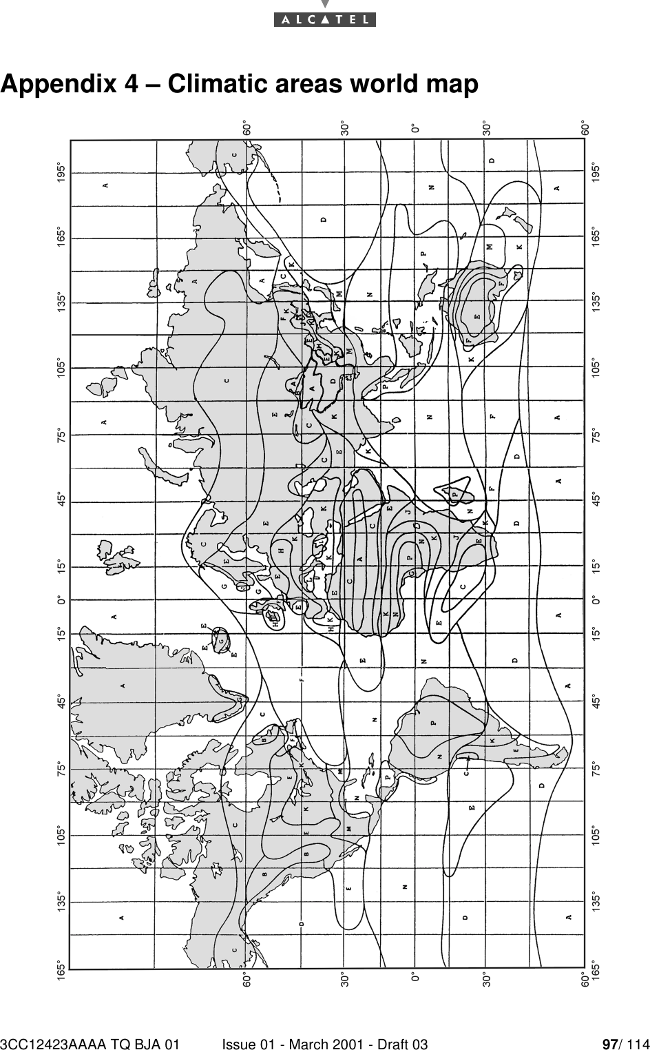 3CC12423AAAA TQ BJA 01 Issue 01 - March 2001 - Draft 03 97/ 11498Appendix 4 – Climatic areas world map