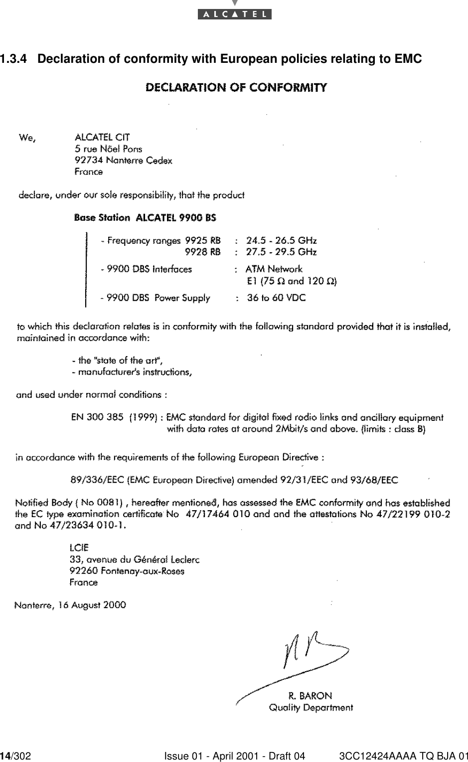 14/302 Issue 01 - April 2001 - Draft 04 3CC12424AAAA TQ BJA 01161.3.4  Declaration of conformity with European policies relating to EMC