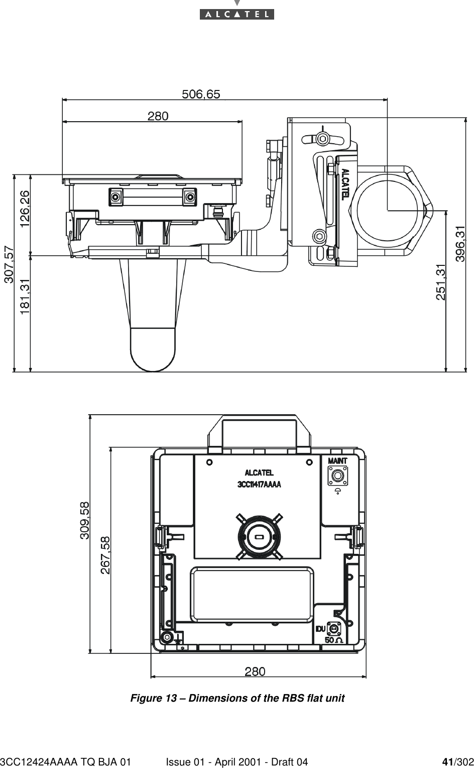 3CC12424AAAA TQ BJA 01 Issue 01 - April 2001 - Draft 04 41/30276Figure 13 – Dimensions of the RBS flat unit