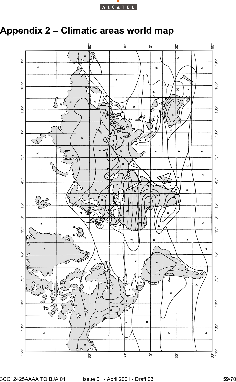 3CC12425AAAA TQ BJA 01 Issue 01 - April 2001 - Draft 03 59/7060Appendix 2 – Climatic areas world map