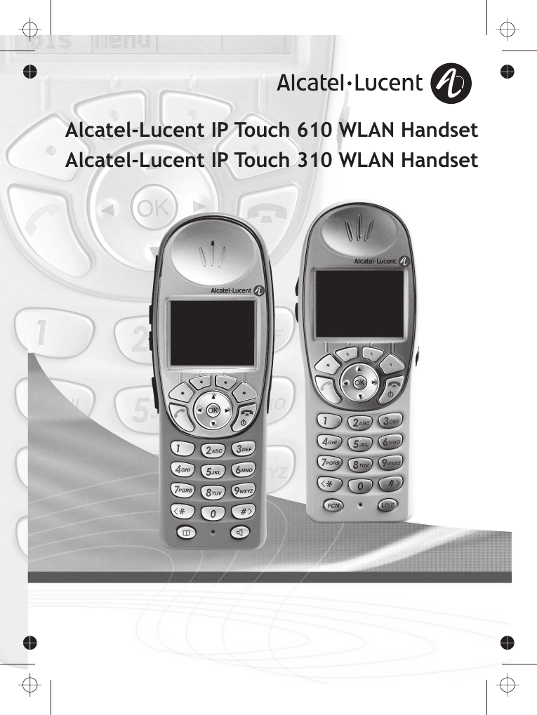 Page 1 of 12 - Alcatel-Lucent Alcatel-Lucent-Ip-Touch-310-Users-Manual- IP Touch Wireless LAN Phones 310 & 610 User Guide  Alcatel-lucent-ip-touch-310-users-manual