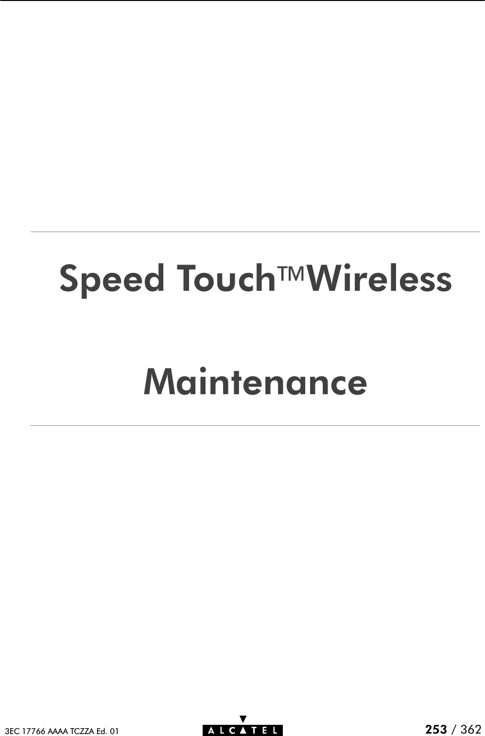 253 / 3623EC 17766 AAAA TCZZA Ed. 01Speed TouchWirelessMaintenance