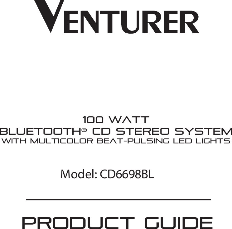 100 WATTBLUETOOTH® CD STEREO SYSTEMWITH MULTICOLOR BEAT-PULSING LED LIGHTSPRODUCT GUIDEModel: CD6698BL