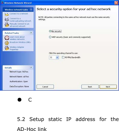    ●  C  5.2 Setup static IP address for the AD-Hoc link 