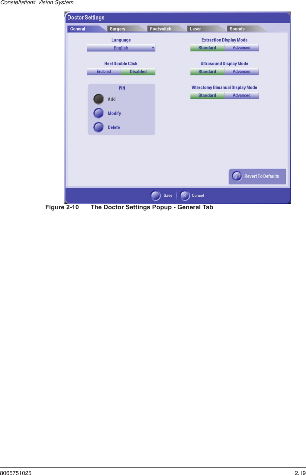 8065751025  2.19Constellation® Vision System Figure 2-10  The Doctor Settings Popup - General Tab