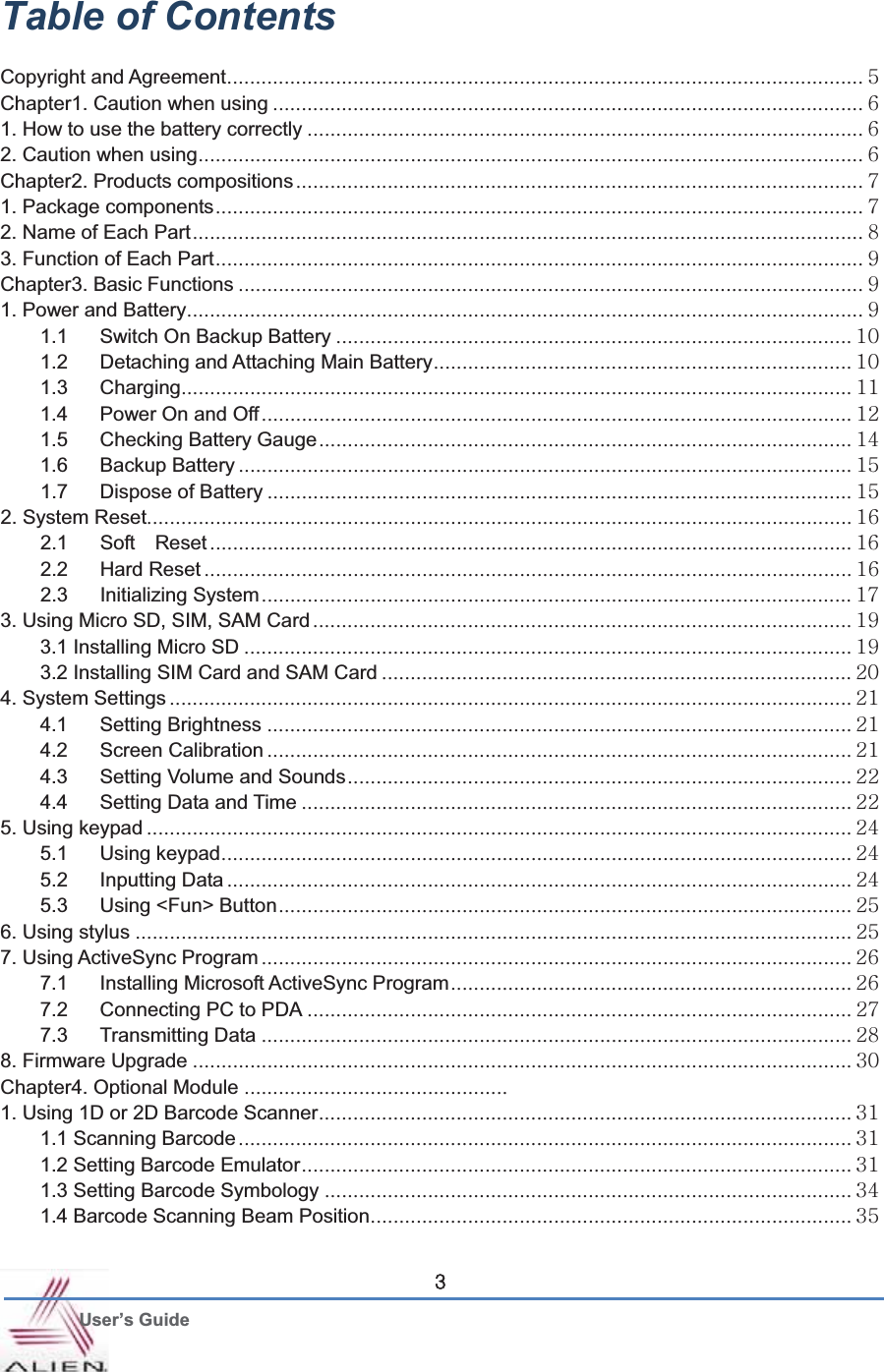 G User’s Guide ZGTable of ContentsGCopyright and AgreementUUUUUUUUUUUUUUUUUUUUUUUUUUUUUUUUUUUUUUUUUUUUUUUUUUUUUUUUUUUUUUUUUUUUUUUUUUUUUUUUUUUUUUUUUUUUUUUUUUUUUUUUUUUUUUU \Chapter1. Caution when using UUUUUUUUUUUUUUUUUUUUUUUUUUUUUUUUUUUUUUUUUUUUUUUUUUUUUUUUUUUUUUUUUUUUUUUUUUUUUUUUUUUUUUUUUUUUUUUUUUUUUUU ]1. How to use the battery correctly UUUUUUUUUUUUUUUUUUUUUUUUUUUUUUUUUUUUUUUUUUUUUUUUUUUUUUUUUUUUUUUUUUUUUUUUUUUUUUUUUUUUUUUUUUUUUUUUU ]2. Caution when usingUUUUUUUUUUUUUUUUUUUUUUUUUUUUUUUUUUUUUUUUUUUUUUUUUUUUUUUUUUUUUUUUUUUUUUUUUUUUUUUUUUUUUUUUUUUUUUUUUUUUUUUUUUUUUUUUUUUU ]Chapter2. Products compositions UUUUUUUUUUUUUUUUUUUUUUUUUUUUUUUUUUUUUUUUUUUUUUUUUUUUUUUUUUUUUUUUUUUUUUUUUUUUUUUUUUUUUUUUUUUUUUUUUUU ^1. Package componentsUUUUUUUUUUUUUUUUUUUUUUUUUUUUUUUUUUUUUUUUUUUUUUUUUUUUUUUUUUUUUUUUUUUUUUUUUUUUUUUUUUUUUUUUUUUUUUUUUUUUUUUUUUUUUUUUU ^2. Name of Each PartUUUUUUUUUUUUUUUUUUUUUUUUUUUUUUUUUUUUUUUUUUUUUUUUUUUUUUUUUUUUUUUUUUUUUUUUUUUUUUUUUUUUUUUUUUUUUUUUUUUUUUUUUUUUUUUUUUUUU _3. Function of Each PartUUUUUUUUUUUUUUUUUUUUUUUUUUUUUUUUUUUUUUUUUUUUUUUUUUUUUUUUUUUUUUUUUUUUUUUUUUUUUUUUUUUUUUUUUUUUUUUUUUUUUUUUUUUUUUUUU `Chapter3. Basic Functions UUUUUUUUUUUUUUUUUUUUUUUUUUUUUUUUUUUUUUUUUUUUUUUUUUUUUUUUUUUUUUUUUUUUUUUUUUUUUUUUUUUUUUUUUUUUUUUUUUUUUUUUUUUUU `1. Power and BatteryUUUUUUUUUUUUUUUUUUUUUUUUUUUUUUUUUUUUUUUUUUUUUUUUUUUUUUUUUUUUUUUUUUUUUUUUUUUUUUUUUUUUUUUUUUUUUUUUUUUUUUUUUUUUUUUUUUUUUU `1.1Switch On Backup Battery UUUUUUUUUUUUUUUUUUUUUUUUUUUUUUUUUUUUUUUUUUUUUUUUUUUUUUUUUUUUUUUUUUUUUUUUUUUUUUUUUUUUUUUUUU XW1.2Detaching and Attaching Main BatteryUUUUUUUUUUUUUUUUUUUUUUUUUUUUUUUUUUUUUUUUUUUUUUUUUUUUUUUUUUUUUUUUUUUUUUUUU XW1.3ChargingUUUUUUUUUUUUUUUUUUUUUUUUUUUUUUUUUUUUUUUUUUUUUUUUUUUUUUUUUUUUUUUUUUUUUUUUUUUUUUUUUUUUUUUUUUUUUUUUUUUUUUUUUUUUUUUUUUUUU XX1.4Power On and OffUUUUUUUUUUUUUUUUUUUUUUUUUUUUUUUUUUUUUUUUUUUUUUUUUUUUUUUUUUUUUUUUUUUUUUUUUUUUUUUUUUUUUUUUUUUUUUUUUUUUUUU XY1.5Checking Battery GaugeUUUUUUUUUUUUUUUUUUUUUUUUUUUUUUUUUUUUUUUUUUUUUUUUUUUUUUUUUUUUUUUUUUUUUUUUUUUUUUUUUUUUUUUUUUUUU X[1.6Backup Battery UUUUUUUUUUUUUUUUUUUUUUUUUUUUUUUUUUUUUUUUUUUUUUUUUUUUUUUUUUUUUUUUUUUUUUUUUUUUUUUUUUUUUUUUUUUUUUUUUUUUUUUUUUU X\1.7Dispose of Battery UUUUUUUUUUUUUUUUUUUUUUUUUUUUUUUUUUUUUUUUUUUUUUUUUUUUUUUUUUUUUUUUUUUUUUUUUUUUUUUUUUUUUUUUUUUUUUUUUUUUUU X\2. System ResetUUUUUUUUUUUUUUUUUUUUUUUUUUUUUUUUUUUUUUUUUUUUUUUUUUUUUUUUUUUUUUUUUUUUUUUUUUUUUUUUUUUUUUUUUUUUUUUUUUUUUUUUUUUUUUUUUUUUUUUUUUU X]2.1Soft  Reset UUUUUUUUUUUUUUUUUUUUUUUUUUUUUUUUUUUUUUUUUUUUUUUUUUUUUUUUUUUUUUUUUUUUUUUUUUUUUUUUUUUUUUUUUUUUUUUUUUUUUUUUUUUUUUUU X]2.2Hard Reset UUUUUUUUUUUUUUUUUUUUUUUUUUUUUUUUUUUUUUUUUUUUUUUUUUUUUUUUUUUUUUUUUUUUUUUUUUUUUUUUUUUUUUUUUUUUUUUUUUUUUUUUUUUUUUUUU X]2.3Initializing SystemUUUUUUUUUUUUUUUUUUUUUUUUUUUUUUUUUUUUUUUUUUUUUUUUUUUUUUUUUUUUUUUUUUUUUUUUUUUUUUUUUUUUUUUUUUUUUUUUUUUUUUU X^3. Using Micro SD, SIM, SAM Card UUUUUUUUUUUUUUUUUUUUUUUUUUUUUUUUUUUUUUUUUUUUUUUUUUUUUUUUUUUUUUUUUUUUUUUUUUUUUUUUUUUUUUUUUUUUUU X`3.1 Installing Micro SD UUUUUUUUUUUUUUUUUUUUUUUUUUUUUUUUUUUUUUUUUUUUUUUUUUUUUUUUUUUUUUUUUUUUUUUUUUUUUUUUUUUUUUUUUUUUUUUUUUUUUUUUUU X`3.2 Installing SIM Card and SAM Card UUUUUUUUUUUUUUUUUUUUUUUUUUUUUUUUUUUUUUUUUUUUUUUUUUUUUUUUUUUUUUUUUUUUUUUUUUUUUUUUUU YW4. System Settings UUUUUUUUUUUUUUUUUUUUUUUUUUUUUUUUUUUUUUUUUUUUUUUUUUUUUUUUUUUUUUUUUUUUUUUUUUUUUUUUUUUUUUUUUUUUUUUUUUUUUUUUUUUUUUUUUUUUUUU YX4.1Setting Brightness UUUUUUUUUUUUUUUUUUUUUUUUUUUUUUUUUUUUUUUUUUUUUUUUUUUUUUUUUUUUUUUUUUUUUUUUUUUUUUUUUUUUUUUUUUUUUUUUUUUUUU YX4.2Screen Calibration UUUUUUUUUUUUUUUUUUUUUUUUUUUUUUUUUUUUUUUUUUUUUUUUUUUUUUUUUUUUUUUUUUUUUUUUUUUUUUUUUUUUUUUUUUUUUUUUUUUUUU YX4.3Setting Volume and SoundsUUUUUUUUUUUUUUUUUUUUUUUUUUUUUUUUUUUUUUUUUUUUUUUUUUUUUUUUUUUUUUUUUUUUUUUUUUUUUUUUUUUUUUUU YY4.4Setting Data and Time UUUUUUUUUUUUUUUUUUUUUUUUUUUUUUUUUUUUUUUUUUUUUUUUUUUUUUUUUUUUUUUUUUUUUUUUUUUUUUUUUUUUUUUUUUUUUUUU YY5. Using keypad UUUUUUUUUUUUUUUUUUUUUUUUUUUUUUUUUUUUUUUUUUUUUUUUUUUUUUUUUUUUUUUUUUUUUUUUUUUUUUUUUUUUUUUUUUUUUUUUUUUUUUUUUUUUUUUUUUUUUUUUUUU Y[5.1Using keypadUUUUUUUUUUUUUUUUUUUUUUUUUUUUUUUUUUUUUUUUUUUUUUUUUUUUUUUUUUUUUUUUUUUUUUUUUUUUUUUUUUUUUUUUUUUUUUUUUUUUUUUUUUUUUU Y[5.2Inputting Data UUUUUUUUUUUUUUUUUUUUUUUUUUUUUUUUUUUUUUUUUUUUUUUUUUUUUUUUUUUUUUUUUUUUUUUUUUUUUUUUUUUUUUUUUUUUUUUUUUUUUUUUUUUUU Y[5.3Using &lt;Fun&gt; ButtonUUUUUUUUUUUUUUUUUUUUUUUUUUUUUUUUUUUUUUUUUUUUUUUUUUUUUUUUUUUUUUUUUUUUUUUUUUUUUUUUUUUUUUUUUUUUUUUUUUUU Y\6. Using stylus UUUUUUUUUUUUUUUUUUUUUUUUUUUUUUUUUUUUUUUUUUUUUUUUUUUUUUUUUUUUUUUUUUUUUUUUUUUUUUUUUUUUUUUUUUUUUUUUUUUUUUUUUUUUUUUUUUUUUUUUUUUUU Y\7. Using ActiveSync Program UUUUUUUUUUUUUUUUUUUUUUUUUUUUUUUUUUUUUUUUUUUUUUUUUUUUUUUUUUUUUUUUUUUUUUUUUUUUUUUUUUUUUUUUUUUUUUUUUUUUUUU Y]7.1Installing Microsoft ActiveSync ProgramUUUUUUUUUUUUUUUUUUUUUUUUUUUUUUUUUUUUUUUUUUUUUUUUUUUUUUUUUUUUUUUUUUUUUU Y]7.2Connecting PC to PDA UUUUUUUUUUUUUUUUUUUUUUUUUUUUUUUUUUUUUUUUUUUUUUUUUUUUUUUUUUUUUUUUUUUUUUUUUUUUUUUUUUUUUUUUUUUUUUU Y^7.3Transmitting Data UUUUUUUUUUUUUUUUUUUUUUUUUUUUUUUUUUUUUUUUUUUUUUUUUUUUUUUUUUUUUUUUUUUUUUUUUUUUUUUUUUUUUUUUUUUUUUUUUUUUUUU Y_8. Firmware Upgrade UUUUUUUUUUUUUUUUUUUUUUUUUUUUUUUUUUUUUUUUUUUUUUUUUUUUUUUUUUUUUUUUUUUUUUUUUUUUUUUUUUUUUUUUUUUUUUUUUUUUUUUUUUUUUUUUUUU ZWChapter4. Optional Module UUUUUUUUUUUUUUUUUUUUUUUUUUUUUUUUUUUUUUUUUUUUUU1. Using 1D or 2D Barcode ScannerUUUUUUUUUUUUUUUUUUUUUUUUUUUUUUUUUUUUUUUUUUUUUUUUUUUUUUUUUUUUUUUUUUUUUUUUUUUUUUUUUUUUUUUUUUUUU ZX1.1 Scanning BarcodeUUUUUUUUUUUUUUUUUUUUUUUUUUUUUUUUUUUUUUUUUUUUUUUUUUUUUUUUUUUUUUUUUUUUUUUUUUUUUUUUUUUUUUUUUUUUUUUUUUUUUUUUUUU ZX1.2 Setting Barcode EmulatorUUUUUUUUUUUUUUUUUUUUUUUUUUUUUUUUUUUUUUUUUUUUUUUUUUUUUUUUUUUUUUUUUUUUUUUUUUUUUUUUUUUUUUUUUUUUUUUU ZX1.3 Setting Barcode Symbology UUUUUUUUUUUUUUUUUUUUUUUUUUUUUUUUUUUUUUUUUUUUUUUUUUUUUUUUUUUUUUUUUUUUUUUUUUUUUUUUUUUUUUUUUUUU Z[1.4 Barcode Scanning Beam PositionUUUUUUUUUUUUUUUUUUUUUUUUUUUUUUUUUUUUUUUUUUUUUUUUUUUUUUUUUUUUUUUUUUUUUUUUUUUUUUUUUUUU Z\