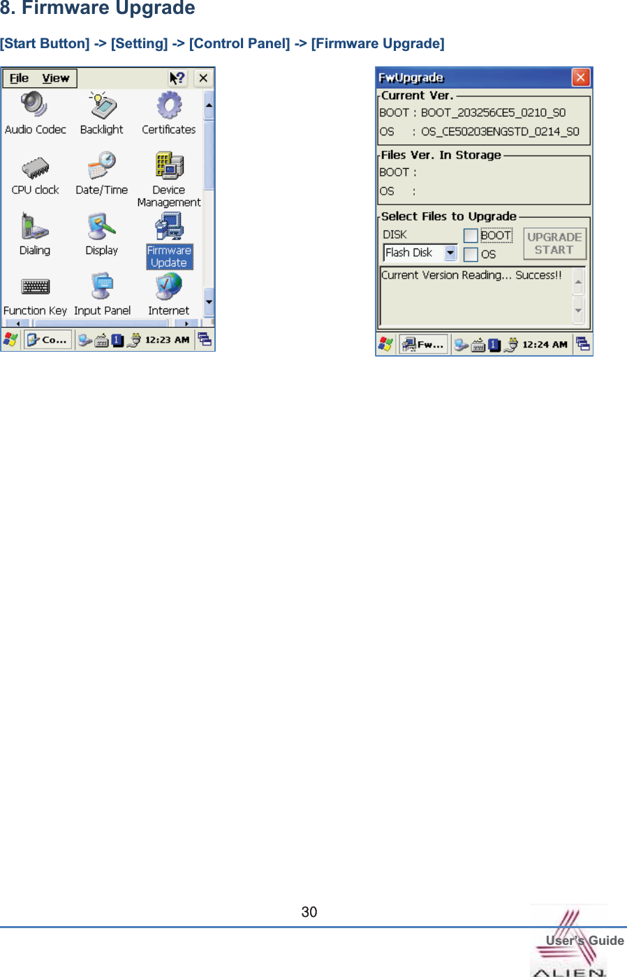  User’s GuideGZW8. Firmware Upgrade[Start Button] -&gt; [Setting] -&gt; [Control Panel] -&gt; [Firmware Upgrade] 