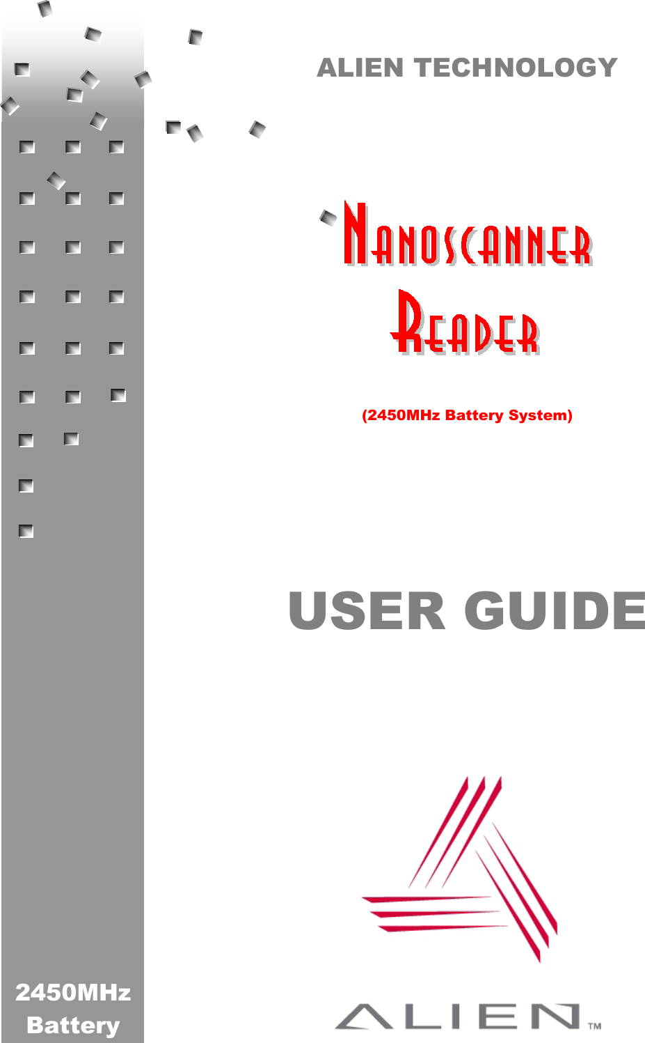 2450MHz Battery ALIEN TECHNOLOGY           (2450MHz Battery System)    USER GUIDE