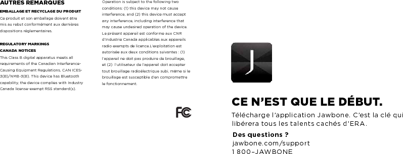 viSiT JawbonE.coM&copy;2013 JAWBONE. ALL RIGHTS RESERVED / &copy;2013 JAWBONE TOUS DROITS R&Eacute;SERV&Eacute;S. 770-00856-0300 REV A