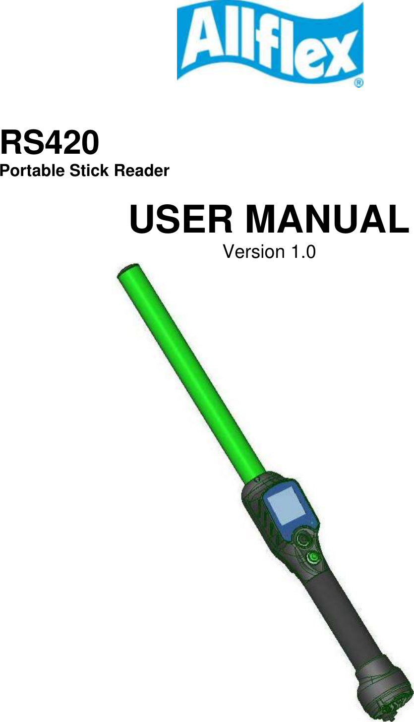    RS420 Portable Stick Reader  USER MANUAL Version 1.0     