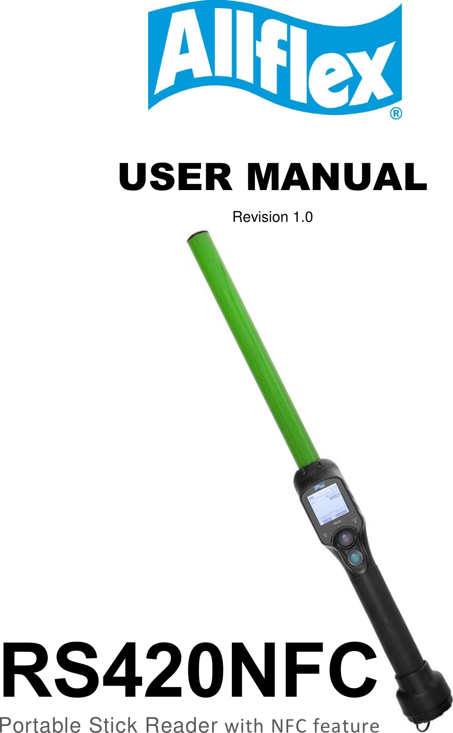     USER MANUAL Revision 1.0                  RS420NFC Portable Stick Reader with NFC feature 