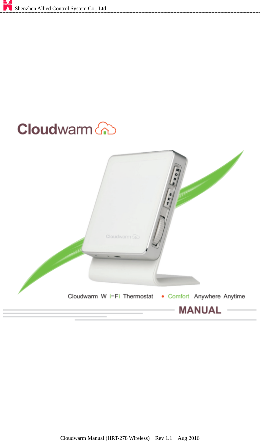    Shenzhen Allied Control System Co,. Ltd. Cloudwarm Manual (HRT-278 Wireless)  Rev 1.1  Aug 2016  1            