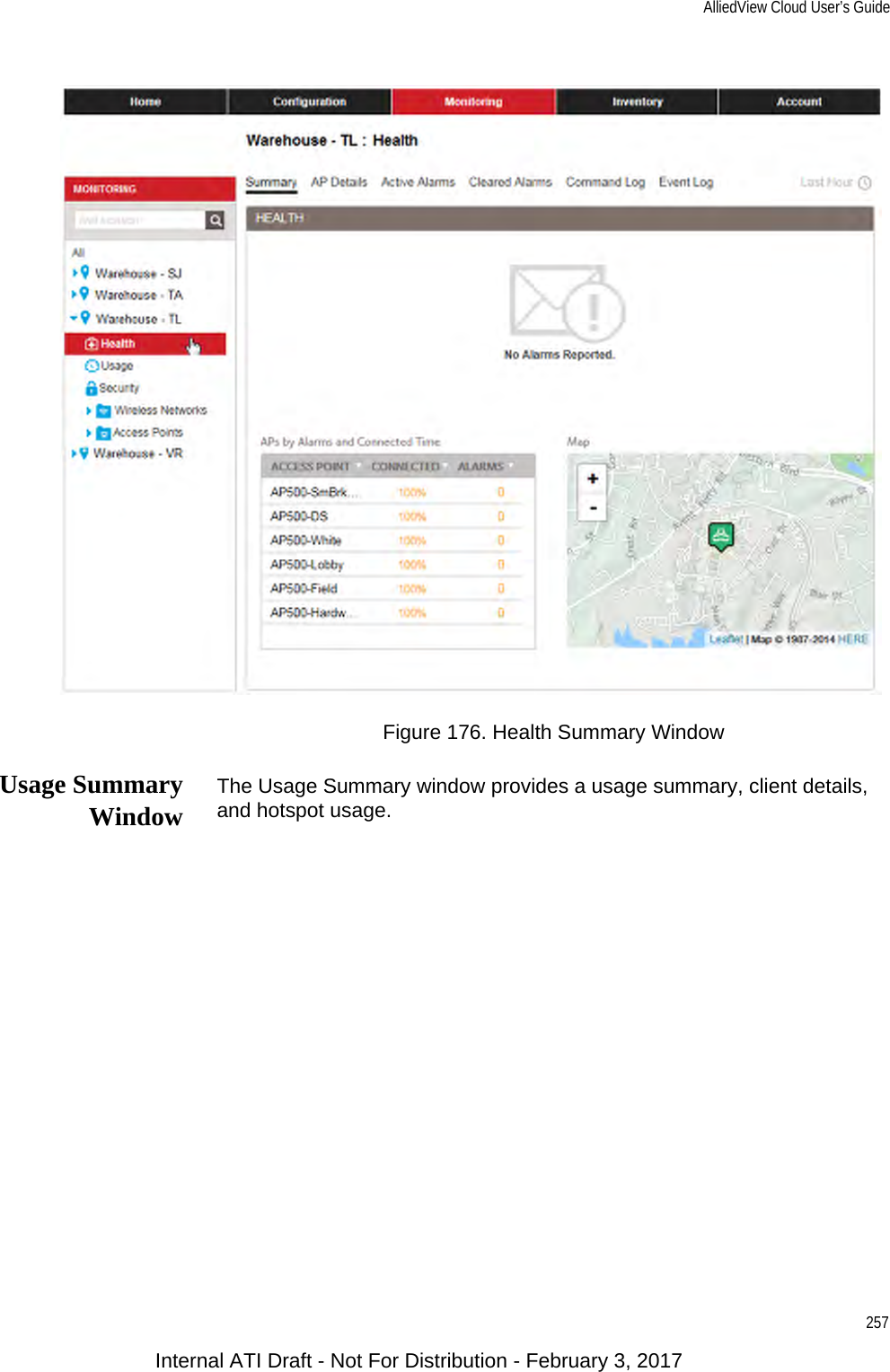 AlliedView Cloud User’s Guide257Figure 176. Health Summary WindowUsage SummaryWindow The Usage Summary window provides a usage summary, client details, and hotspot usage.Internal ATI Draft - Not For Distribution - February 3, 2017