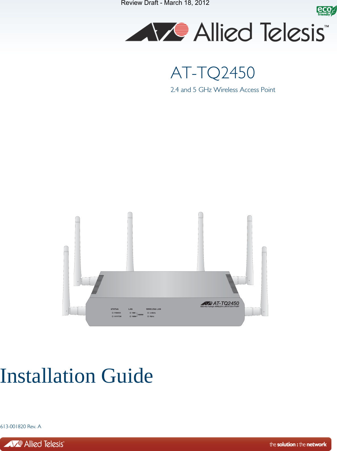 613-001820 Rev. AAT-TQ24502.4 and 5 GHz Wireless Access PointInstallation GuideReview Draft - March 18, 2012