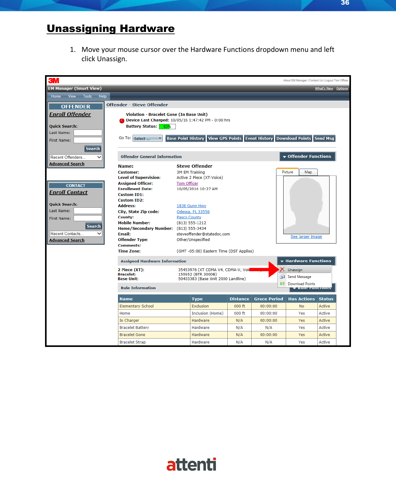 36    Unassigning Hardware  1. Move your mouse cursor over the Hardware Functions dropdown menu and left click Unassign.   