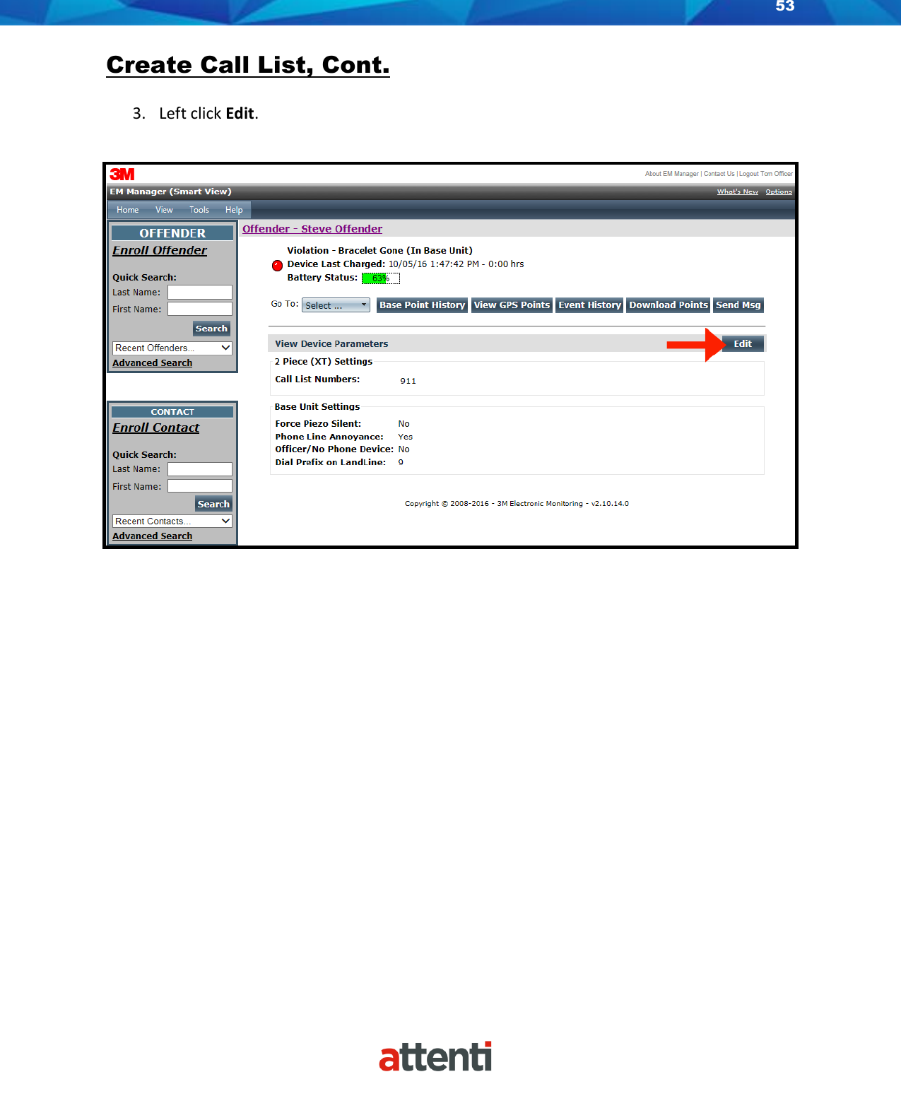 53    Create Call List, Cont.  3. Left click Edit.   