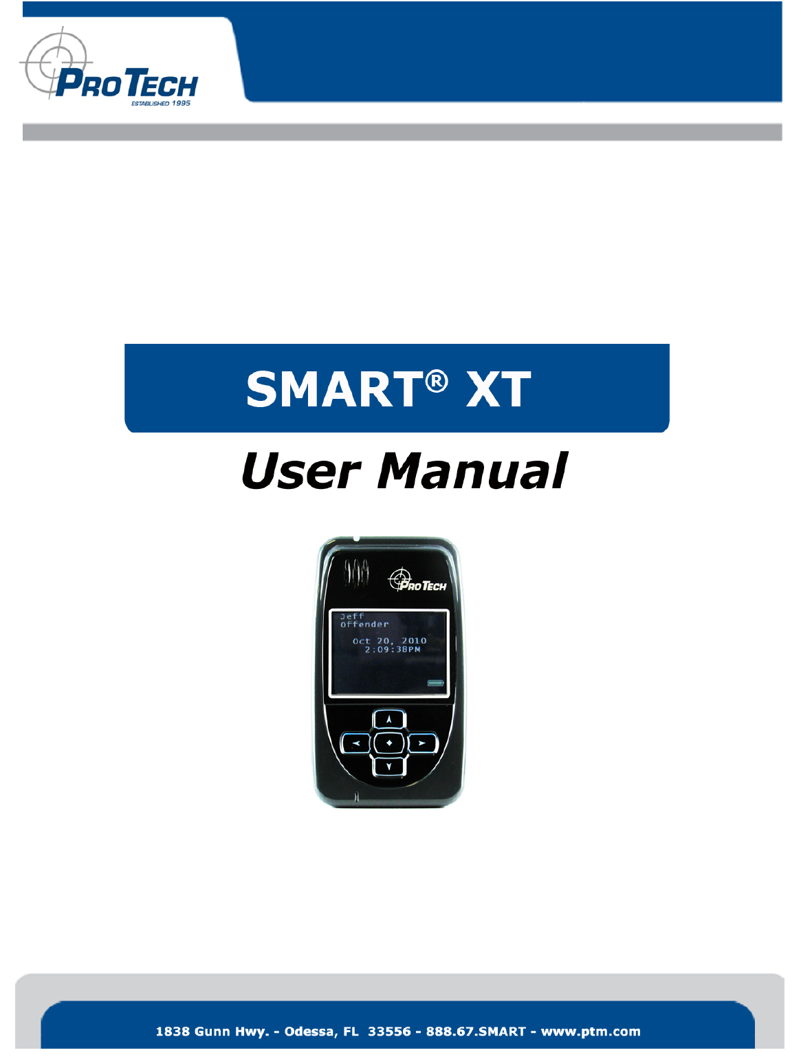 Pro Tech Monitoring Inc. Issue Date: 2/14/2011 Please check online for the most up to date version. 0   
