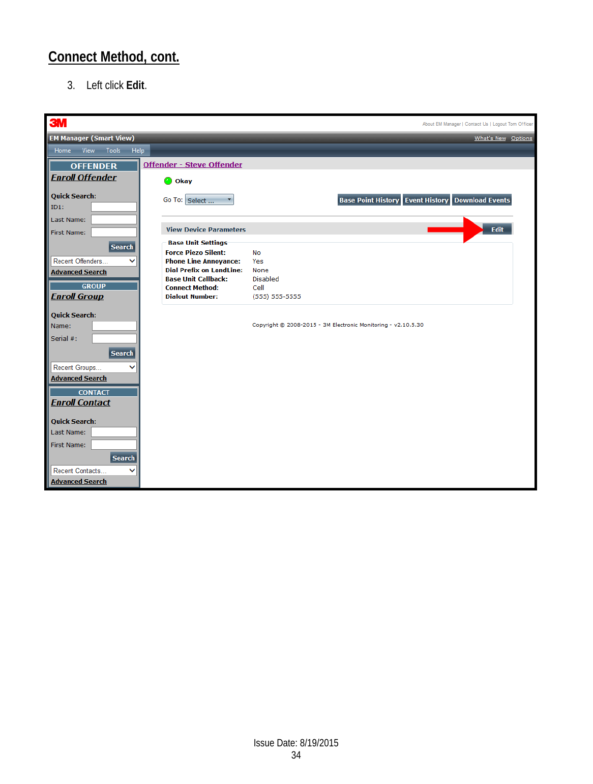 Connect Method, cont.   3. Left click Edit.          Issue Date: 8/19/2015 34  