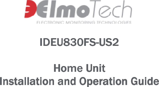  IDEUIDEUIDEUIDEU830FS830FS830FS830FS----US2US2US2US2    Home UnitHome UnitHome UnitHome Unit        IIIInstallationnstallationnstallationnstallation    andandandand O O O Operationperationperationperation G G G Guideuideuideuide     
