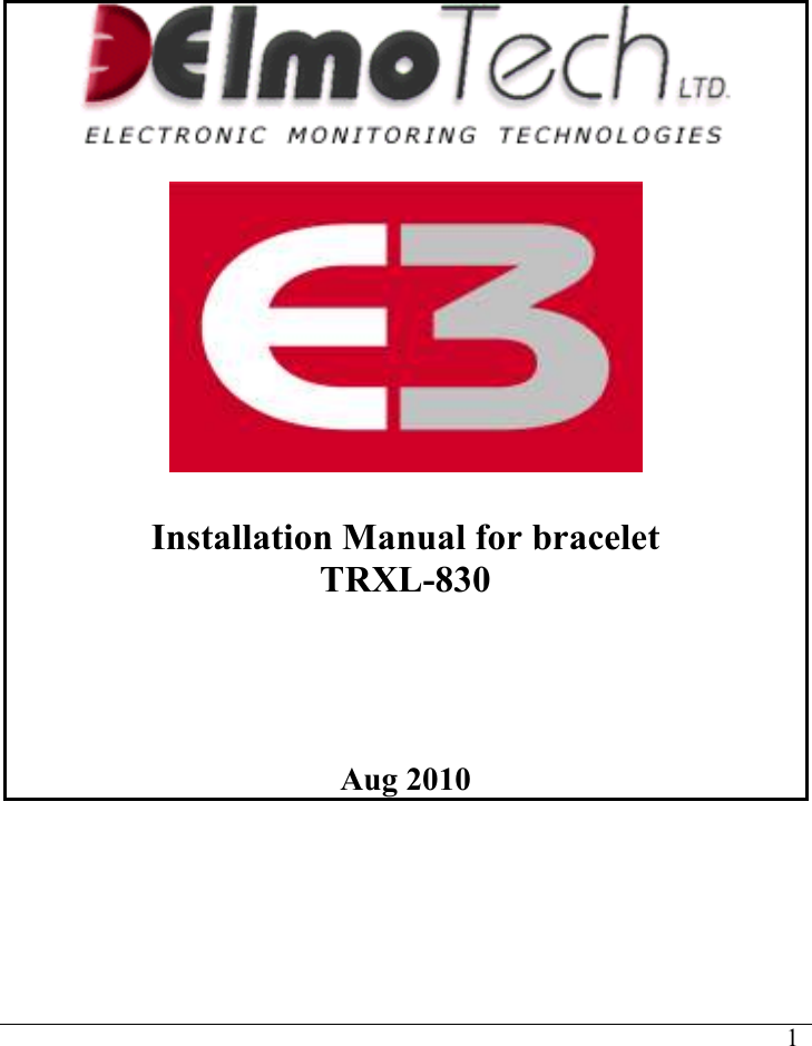     1     Installation Manual for bracelet TRXL-830      Aug 2010 
