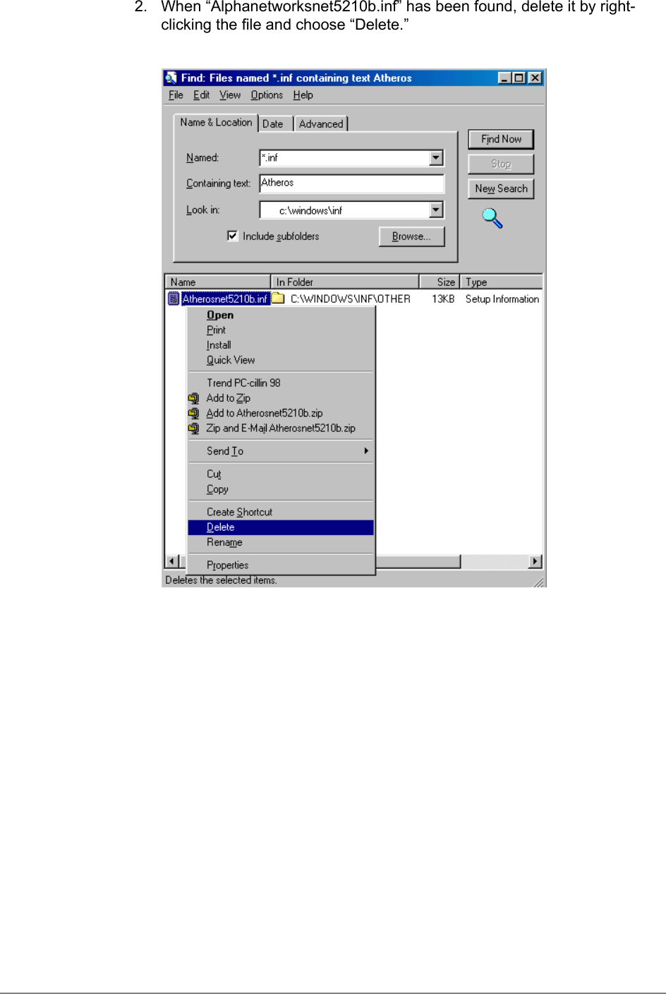 2.  When “Alphanetworksnet5210b.inf” has been found, delete it by right-clicking the file and choose “Delete.”