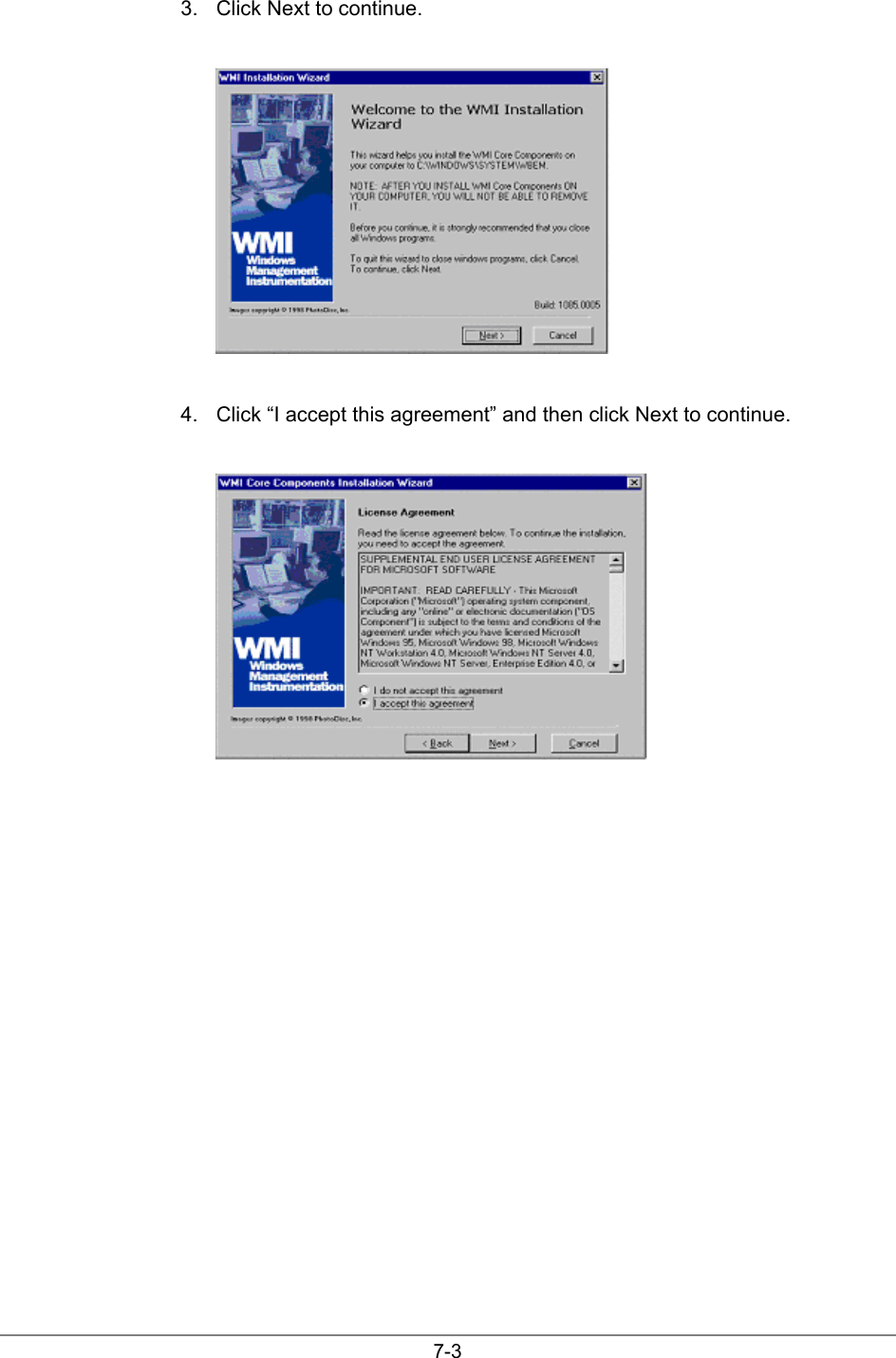 7-33.  Click Next to continue.4.  Click “I accept this agreement” and then click Next to continue.