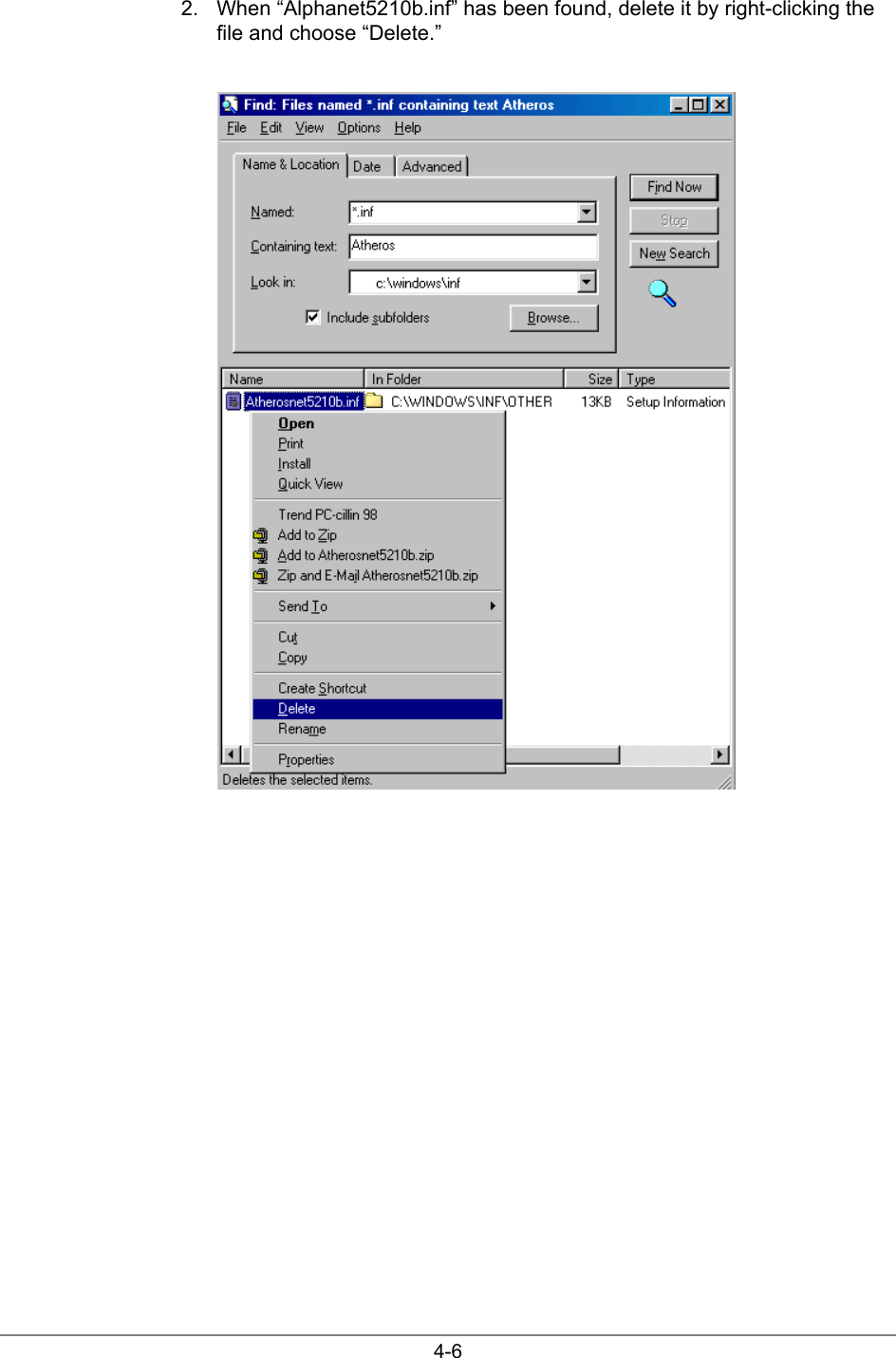 4-62.  When “Alphanet5210b.inf” has been found, delete it by right-clicking thefile and choose “Delete.”