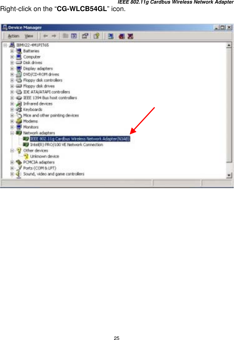 IEEE 802.11g Cardbus Wireless Network Adapter 25 Right-click on the “CG-WLCB54GL” icon.   