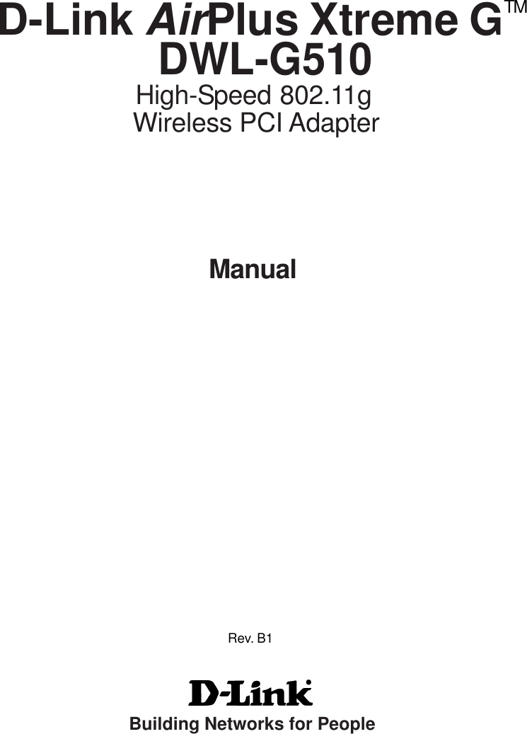 ManualD-Link AirPlus Xtreme G   DWL-G510High-Speed 802.11gBuilding Networks for PeopleTM Wireless PCI AdapterRev. B1